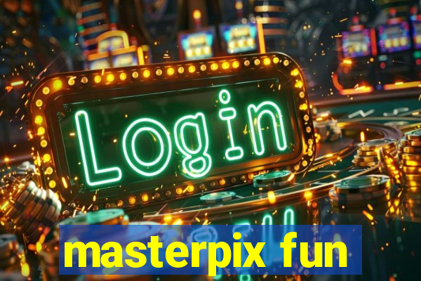 masterpix fun